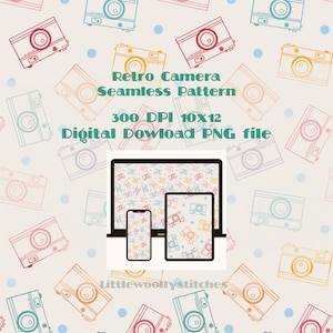 May include: A seamless pattern of retro cameras in various colors on a light beige background with blue polka dots. The pattern is shown on a laptop, tablet, and phone screen. The text "Retro Camera Seamless Pattern 300 DPI 10x12 Digital Download PNG file" is displayed on the image. The text "Littlewoollystitches" is displayed at the bottom of the image.