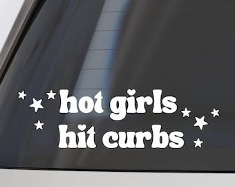 Hot Girls Hit Curbs, Girly, Funny Cute Car Decal.