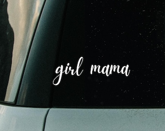 girl mama, Car Vinyl Decal, Positive Quote, Inspirational, Window, Laptop, Tumbler, free shipping
