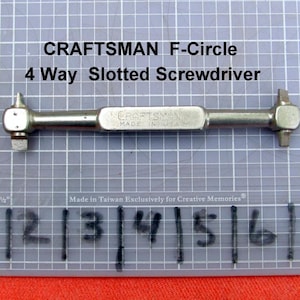 CRAFTSMAN  F-Circle  4-Way Flat Head Slotted Screw Driver   5&#39;&#39; L   Vintage