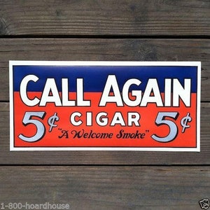 Vintage Original CALL AGAIN Five Cent CIGAR Store Poster 1920s