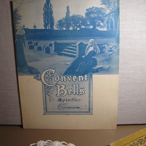 Vintage Sheet Music - Convent Bells by Spindler- Blue and Cream Cover