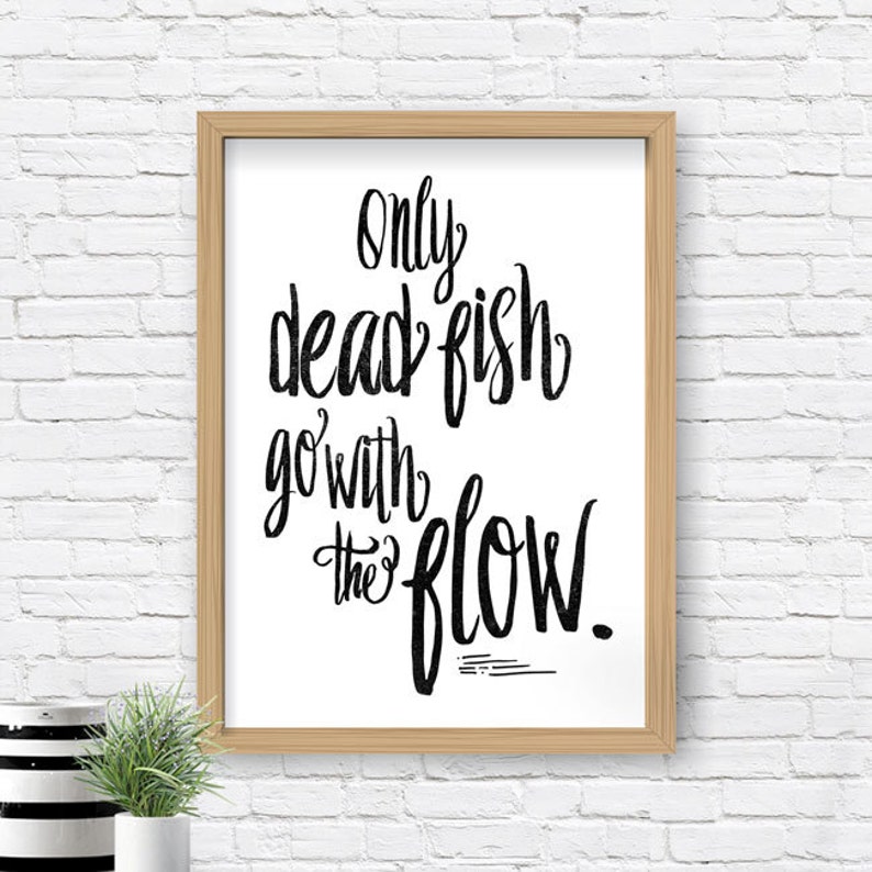 Typography Print Only Dead Fish Go With the Flow | Etsy