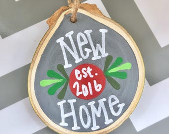 New home ornament - gift tag - established decor- housewarming gift - Christmas ornament - realtor gift - hand painted ornament