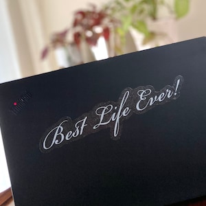 Best Life Ever sticker decal with light gray lettering, Laptop Sticker, JW Sticker, Jehovah&#39;s Witness Gift, Pioneer Gift, JW Ministry Gift