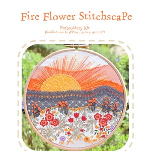 Fire Flower Stitchscape Embroidery Kit-Beginner Embroidery Kit-Modern In The Hoop Art- Sunset Picture-Fabric Collage-DIY Hand Embroidery-Sun