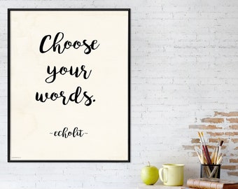 Personalized Choose Your Words Art Print. Customized Quote Print. Multiple Sizes and Styles Available.