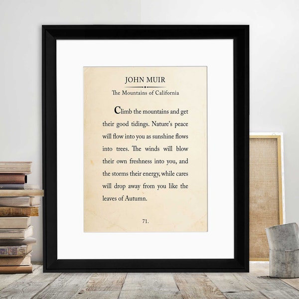 John Muir Mountain Book Page Style Literary Quote Print. Fine Art Paper, Laminated, or Framed. Multiple Sizes Available