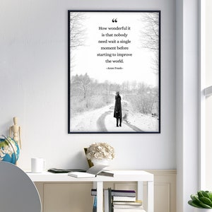 Anne Frank Improve the World Inspirational Quote Print. Fine Art Paper, Laminated, or Framed. Multiple Sizes. image 3