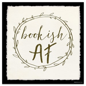 Bookish AF Poster DIGITAL DOWNLOAD