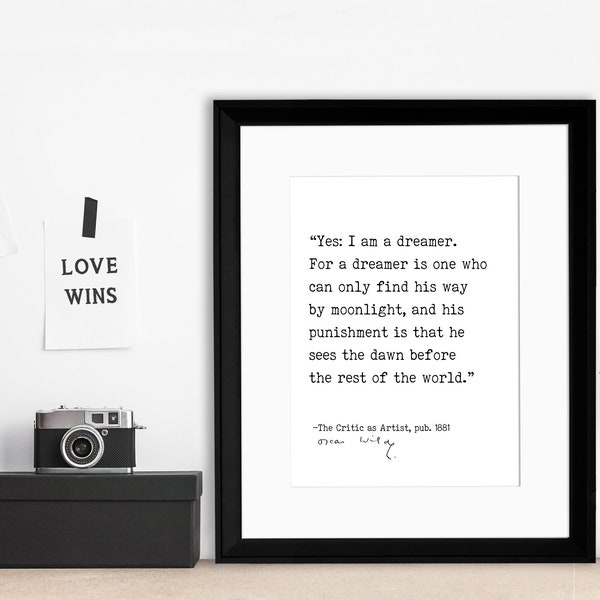 Oscar Wilde Yes I am a Dreamer Author Signature Literary Quote Print. Fine Art Paper, Laminated, Canvas or Framed.