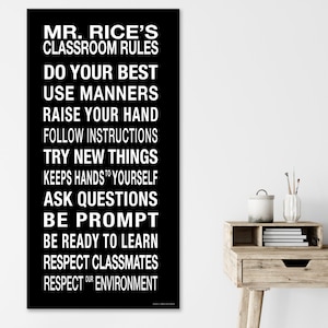 May include: Black and white classroom rules poster with the text "MR. RICE'S CLASSROOM RULES" at the top and a list of rules below, including "DO YOUR BEST", "USE MANNERS", "RAISE YOUR HAND", "FOLLOW INSTRUCTIONS", "TRY NEW THINGS", "KEEPS HANDS TO YOURSELF", "ASK QUESTIONS", "BE PROMPT", "BE READY TO LEARN", "RESPECT CLASSMATES", and "RESPECT OUR ENVIRONMENT".