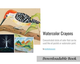 Watercolor Crayons Book -Tutorial Digital Download - Printable Booklet - Learn Art - Mixed Media Guide -  Water-soluble Pastels
