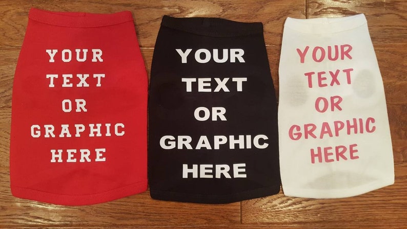 Custom Dog Shirt Customize Your Dog Shirt Your Text here Dog Shirt Shirt for Dog Customizable Dog Shirt Dog T-Shirt Dog Shirt