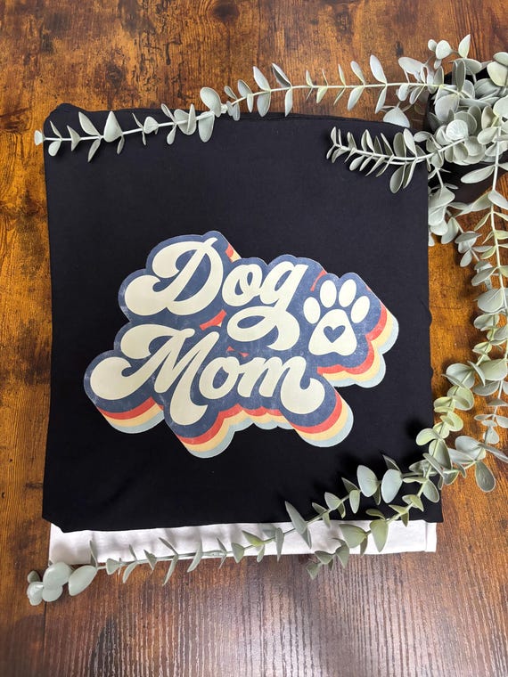 DOG MOM Printed T Shirt Unisex Sizes Paw Prints Pet Lover Retro Style Heat Transfer Fun Novelty Keepsake Birthday Christmas Gift Unique