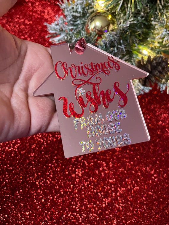 From our house to your house Christmas wishes tree decoration shaped house mirror rose gold colour bauble glitter novelty friend neighbours