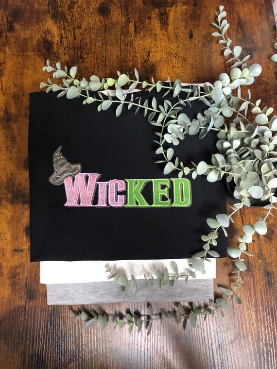 WICKED Musical Film Inspired Vinyl Printed T shirt Witches Hat Pink Green Colours Fun Novelty Keepsake Gift Wizard Oz Heat Transfer Anyone