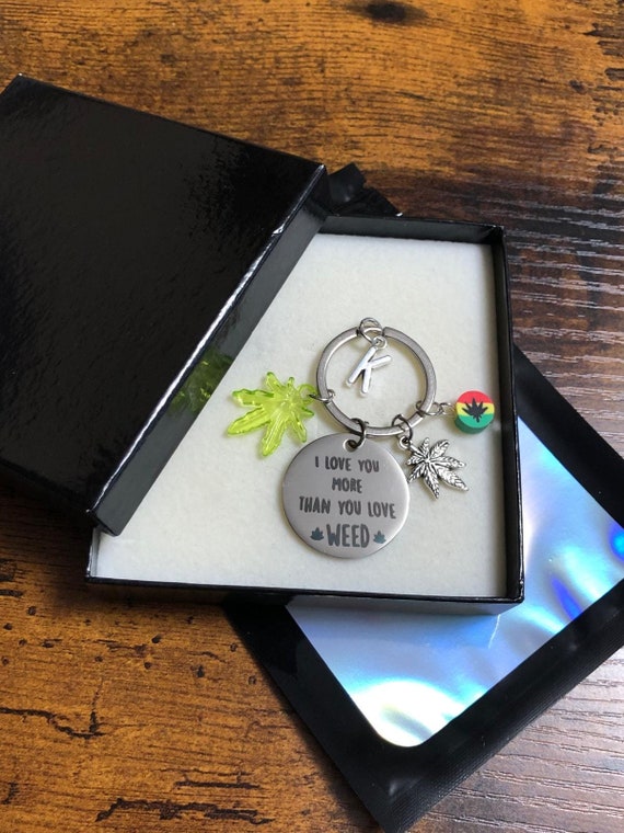 Personalised Initial Letter I Love You More Than You Love WEED Key Ring Charm Set Any Occasion Handmade Fun Novelty Quirky Gift Box Bag