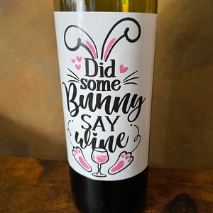 Hat ein Häschen Wein gesagt? Flasche Aufkleber Geschenk einfach abziehbar Hase Ohren Füße Spaß Neuheit Ostertag Sonntag Abendessen Tischdekoration Gedruckt