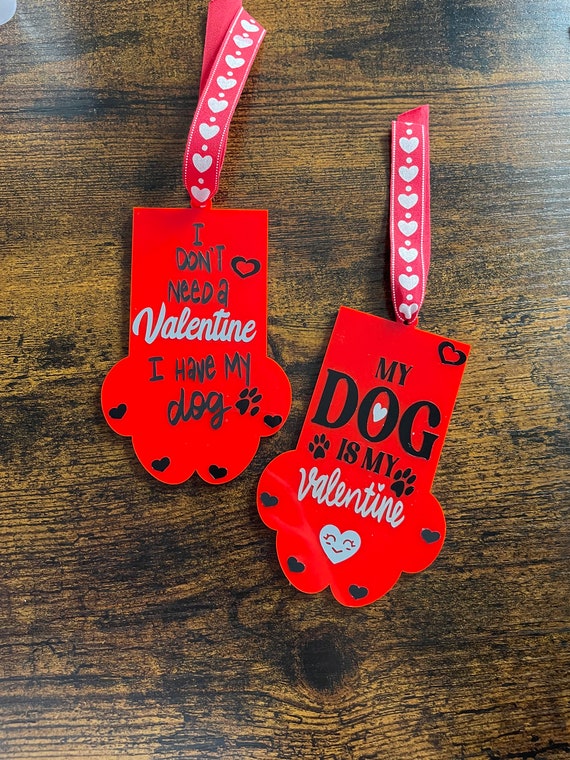 My Dog Is My Valentine Wine Bottle Etc Decoration Paw Print Shape Acrylic Gift Vinyl Printed Choice Of Two Ribbon Gift Bag Novelty Fun