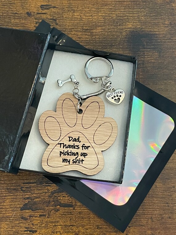 DAD! Thanks For Picking Up My S**T Poo Key Ring Or Bag Charm Wood Set Pendant Bone Best Friend Heart Charms Gift Bag Dog Cat Lover Keepsake