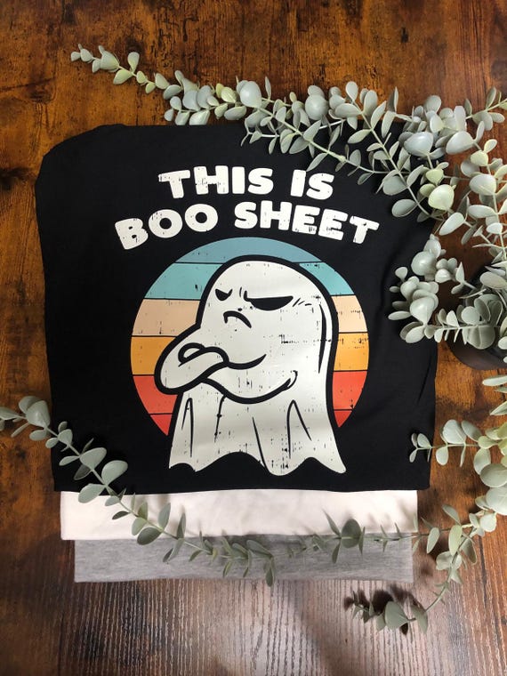 This Is BOO SHEET Heat Transfer Vinyl Printed T shirt Unisex Sizes Halloween Costume Fun Novelty Ghost Picture Black T shirt Colourful