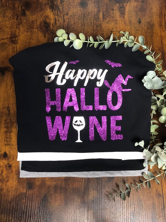 Happy HALLO-WINE T-Shirt Any Colour Print Halloween Party Costume Set Glitter Skull Face Glass Bats Witches Hat Woman’s Style Fun Novelty
