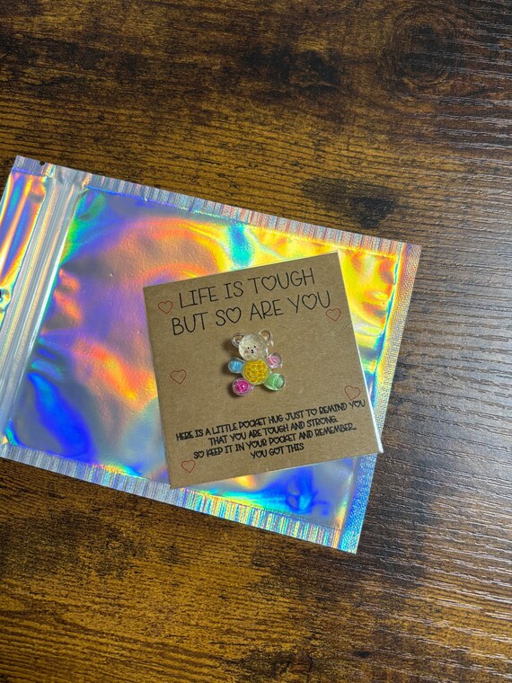 Life Is Tough But So Are You Colourful Teddy Bear Pocket Hug Gift For Strong Willed Person Loved Help Keepsake Fun Shimmer Bag Poem Anyone