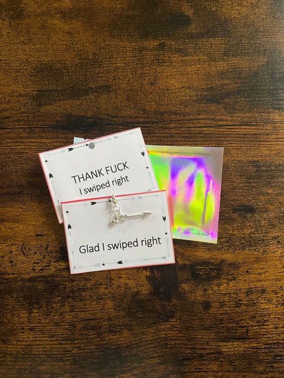 Birthday Anniversary Any Occasion Charm Glad I Swiped Right Or Thank F**k I Swiped Right Card Gift Arrow Tinder Dating