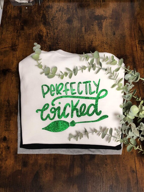Halloween Hen Party Perfectly Wicked Style Printed T Shirt Woman's Loose Fitted Top Broom Glitter Vinyl Print In Any Colour Quirky Gift Fun