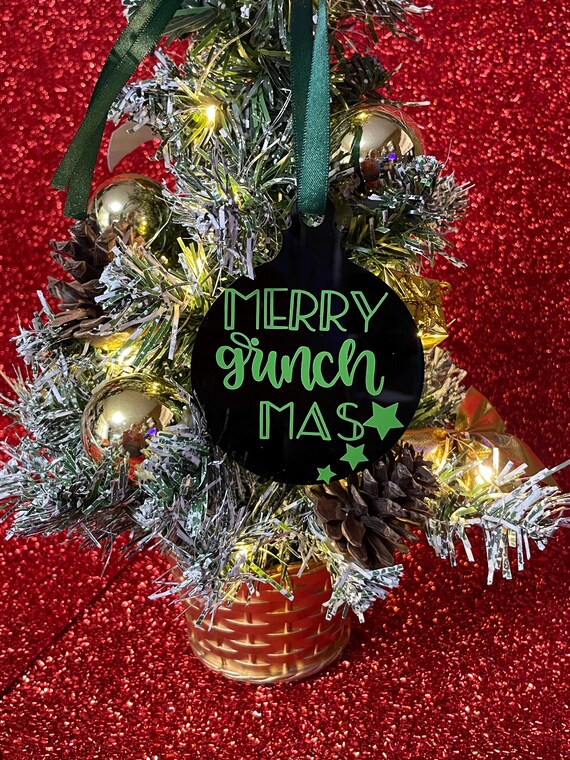Merry GRINCH Mas Christmas Tree Decoration Bauble Black Round Acrylic With Green Vinyl Print Someone Who Hates Christmas Gift Bag Ribbon