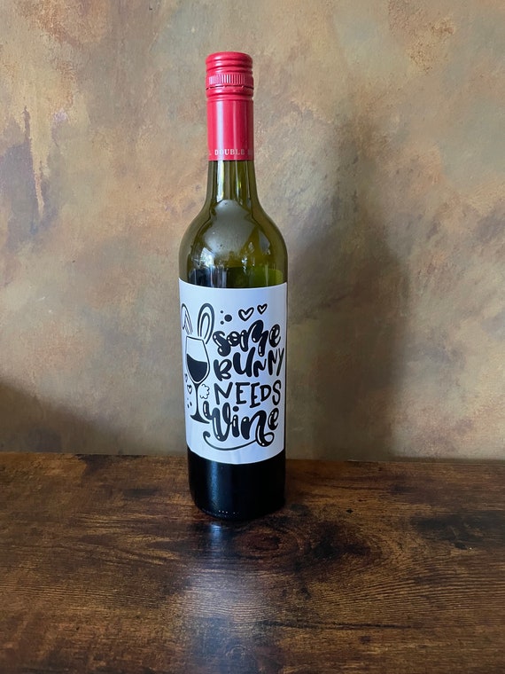 Some BUNNY Needs WINE! Bottle Sticker Gift Easy Peel Bunny Ears Fun Novelty Easter Day Sunday Dinner Table Decoration Printed