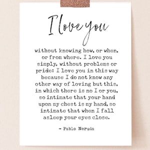 Pablo Neruda Print / Love Quote / Large Sizes / Physical Print