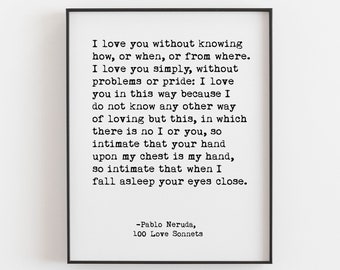 Pablo Neruda Quote Print / Love Poem / Poetry Print / Large Sizes / Physical Print