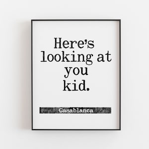 Casablanca Quote Print / Famous Movie Quote / Physical Print