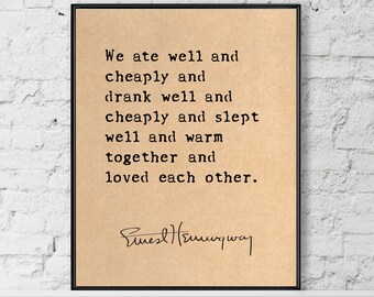 Ernest Hemingway Quote Print / We Ate Well/ Literary Wall Art / 1st Anniversary Gift Paper / 2nd Anniversary Gift Cotton /