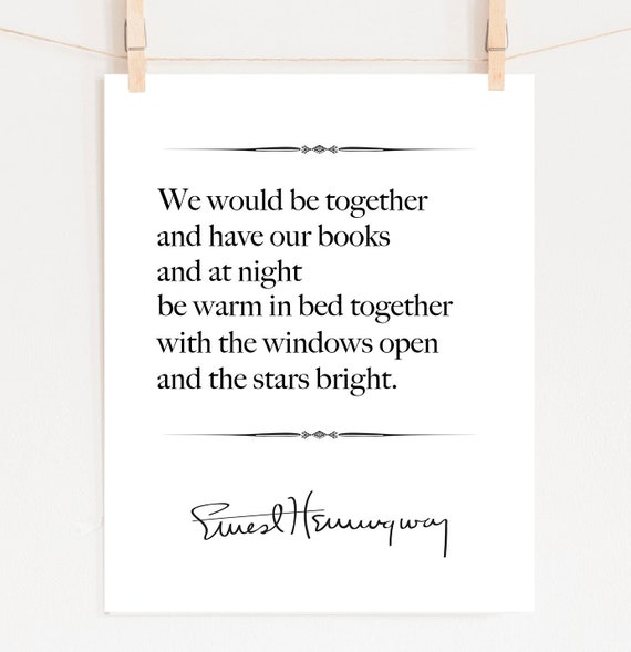 Ernest Hemingway Quotei Love You For All That You Are All That You Hemingway Quotes About Paris Quotesgram 51 Quotes