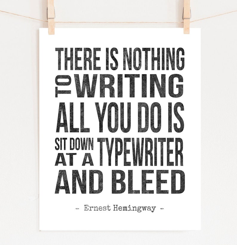 Ernest Hemingway Quote Print