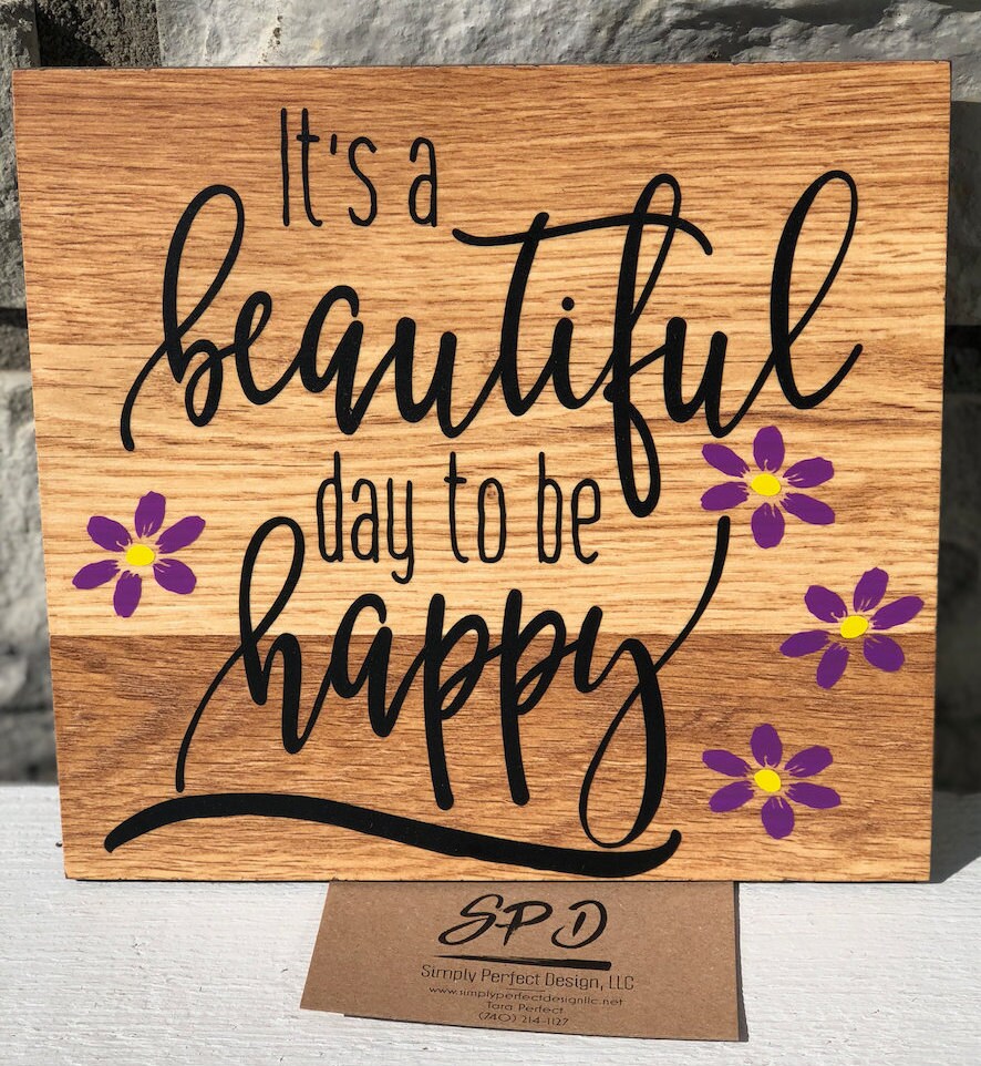 Its a beautiful day to be happy wood sign inspirational wood | Etsy