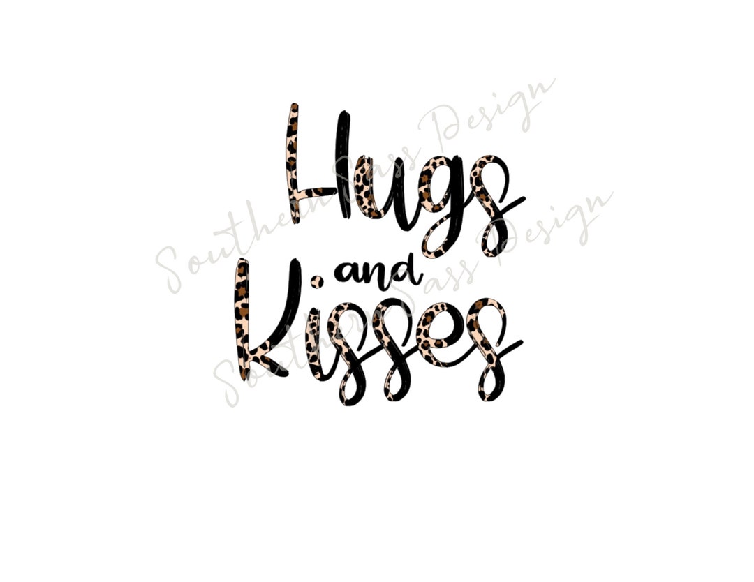 Hugs and Kisses Leopard Print Sublimation Png Digital Download - Etsy