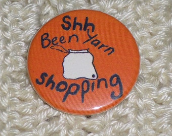 Been Yarn Shopping button badge