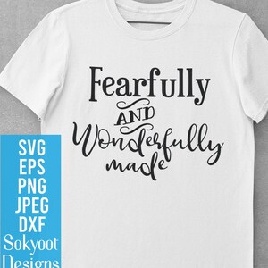 Fearfully and Wonderfully made • Instant Digital Download  • SVG cut file  •  dxf • png • eps • jpeg 300dpi Printable