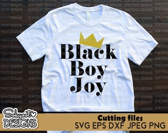 Instant Digital Download  • SVG cut file  • Black Boy Joy • dxf • png • eps • jpeg 300dpi Printable