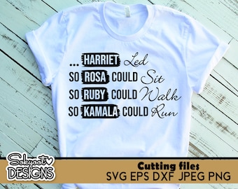 Instant Digital Download  • SVG cut file  • Harriet • Rosa • Ruby • Kamala Harris • dxf • png • eps • jpeg 300dpi Printable
