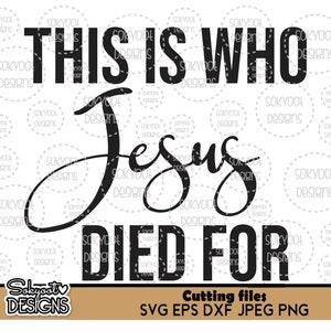 Foi por isto que Jesus morreu - Instant Digital Download SVG cut file • dxf • png • eps • jpeg 300dpi Printable