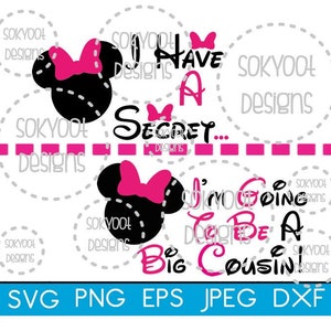 2 designs - I have a Secret - Minnie Bow - Big Cousin - Instant Digital Download SVG cut file • dxf • png • eps • jpeg 300dpi Printable