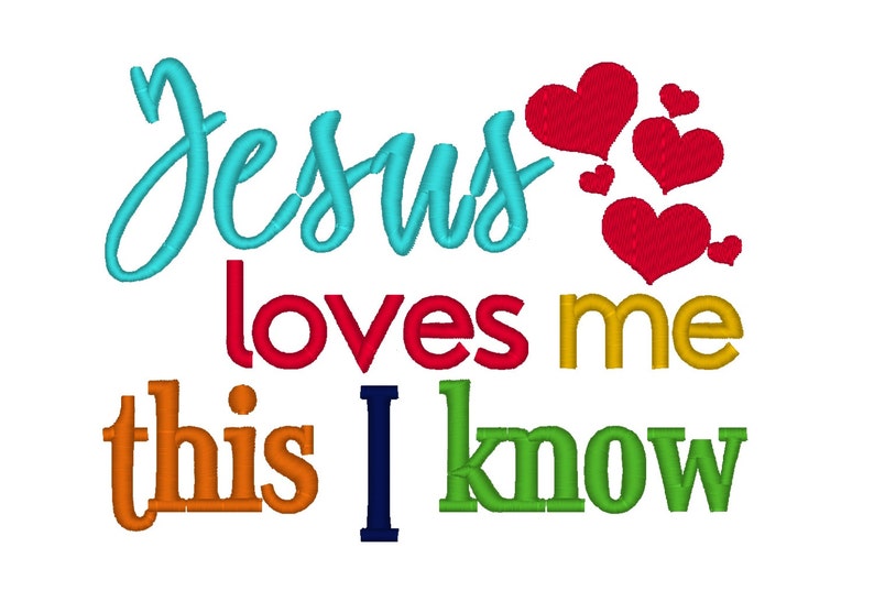Jesus Loves Me This I Know. Instant Download Machine Etsy