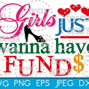 Girls just wanna have Funds - Instant Digital Download SVG cut file • dxf • png • eps • jpeg 300dpi Printable