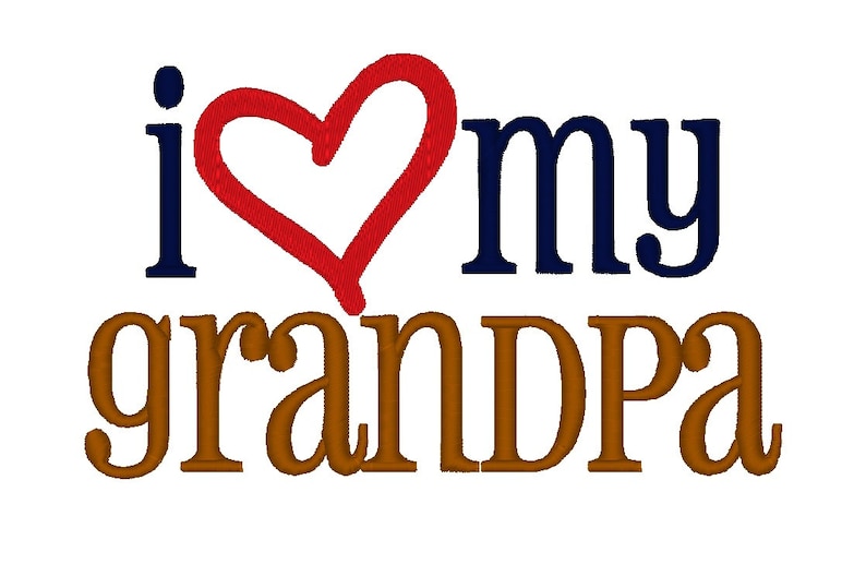 I Love my Grandpa. Instant Download Machine Embroidery Design. 4x4 5x7 6x10 image 1