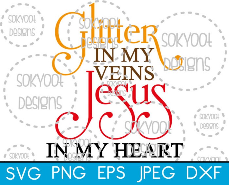 Glitter in My Veins Jesus in My Heart Instant Digital Etsy